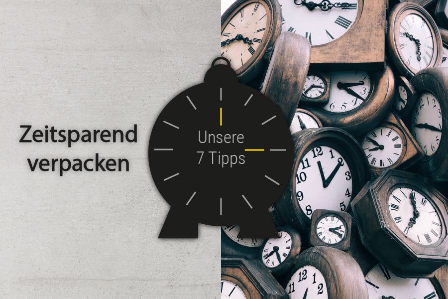 Unsere 7 Tipps zum zeitsparenden Verpacken