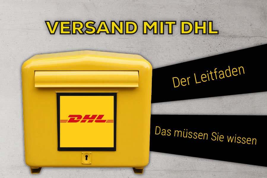 Versand mit DHL der Leitfaden - alles, was Sie wissen mssen