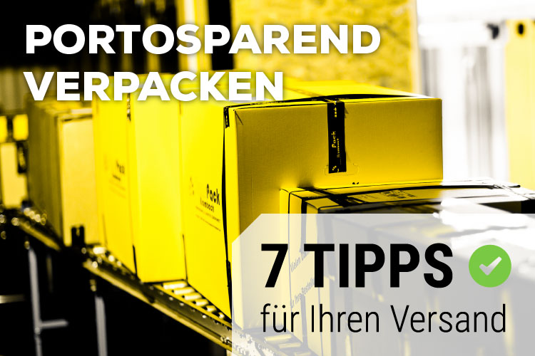 7 Tipps - mit portosparender Verpackung Geld sparen